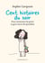 Cent histoires du soir - pour surmonter les petits et gros soucis du quotidien