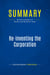 Summary: Re-Inventing the Corporation : Review and Analysis of Naisbitt and Aburdene's Book
