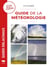 Guide Delachaux : Guide de la météorologie (14e édition)