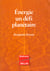 Énergie, un défi planétaire