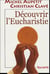 Découvrir l'eucharistie