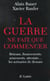 La guerre ne fait que commencer