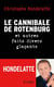 Le cannibale de Rotenburg et autres faits divers glacants