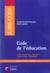 Code de l'education 2006. 2eme edition (edition 2006)