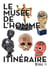 Le musée de l'homme - itinéraire
