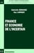 Finance et economie de l'incertain - economie et statistique avancees - edition 2001