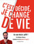 C'est décidé, je change de vie - un seul déclic suffit !