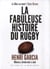 La fabuleuse histoire du rugby