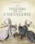 Histoire De La Chevalerie