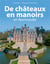 De châteaux en manoirs en Normandie