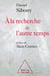 À la recherche de l'autre temps
