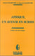 Afrique, un avenir en sursis