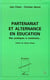 Partenariat et alternance en éducation : Des pratiques à construire