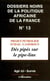 Dossiers noirs de la politique africaine de la France t.13 - projet pétrolier, Tchad-Cameroun - dés pipés sur le pipe-line