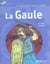Gaule (la)