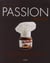 Passion nutella - les recettes des plus grands chefs, pâtissiers et maîtres glaciers italiens pour tous les gourmands