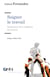 Soigner le travail - itinéraire d'un médecin de travail