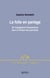 La folier en partage - de l'engagement thérapeutique dans la clinique des psychoses