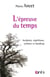 L'epreuve du temps : accidents, répétitions, rythmes et handicap