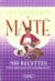 Les desserts de maite - 500 recettes pour regaler les gourmands