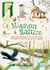 Mission nature - construire des nichoirs et des terrariums, héberger et observer les petits animaux
