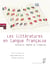 Les littératures en langue française - histoire, mythe et création
