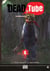 Dead tube Tome 4