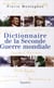 Dictionnaire de la seconde guerre mondiale