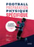 Football : préparation physique spécifique - de l'analyse des besoins à la conception de l'entraînement