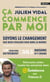 Ça commence par moi - soyons le changement que nous voulons voir dans le monde