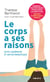 Le corps a ses raisons - auto-guérison et antigymnastique