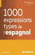 Les 1000 expressions type de l'espagnol