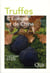 Truffes d'Europe et de Chine