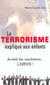 Le terrorisme expliqué aux enfants au delà des cauchemars l'espoir