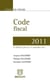 Code fiscal 2011 ( 6e. édition)