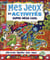 Mes jeux et activités super mega cool
