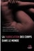 La fabrication des corps dans le monde