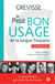 Le petit bon usage de la langue française