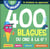 Les incollables - 400 blagues pour réviser du cm2 à la 6e !