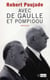 Avec De Gaulle et Pompidou