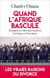 Quand l'Afrique bascule : Pourquoi les Africains rejettent la France et l'Occident