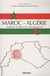 Maroc-algérie - analyses croisées d'un voisinage hostile