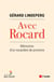 Avec rocard - mémoires d'un rocardien de province