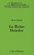 La reine Deirdre