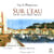 Sur l'eau - antibes, saint-tropez, monaco