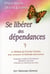 Se libérer des dépendances