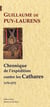 Chronique de l'expédition contre les Cathares (1170-1272)