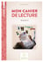 Cahier : mon cahier de lecture t.4 : 2e année de lecture : CE1