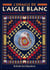 L'oracle de l'aigle blanc - vivre au quotidien la sagesse des indiens d'Amérique