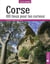 Corse - 100 lieux pour les curieux